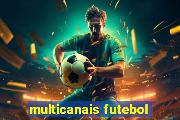 multicanais futebol